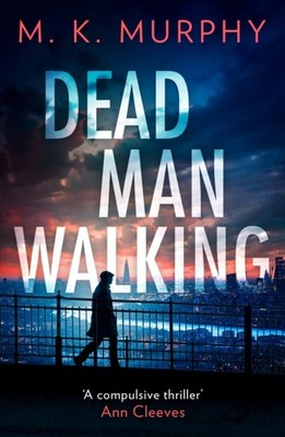 Dead Man Walking by M.K. Murphy PAPERBACK 9780008618254