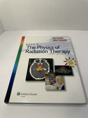 Khan's The Physics of Radiation Therapy by John P. Gibbons 5th Edition W/Code