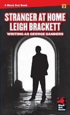 Leigh Brackett Stranger at Home (Paperback) Black Gat Books