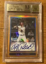 AJ Pollock 2009 Bowman Chrome Orange Auto /25 Bgs 9.5/10 Dodgers Autograph