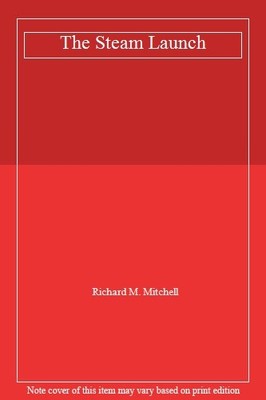 The Steam Launch,Richard M. Mitchell