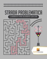 Strada Problematica | Labirinti Per Bambini Giochi | Activity Crusades | Buch