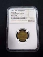 1863 OUR LITTLE MONITOR CIVIL WAR TOKEN NGC GRADED MS 63 BN