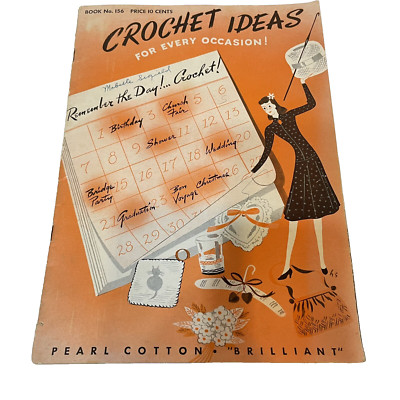 VTG 1940 The Spool Cotton Co Crochet Ideas for Every Occasion Book 156