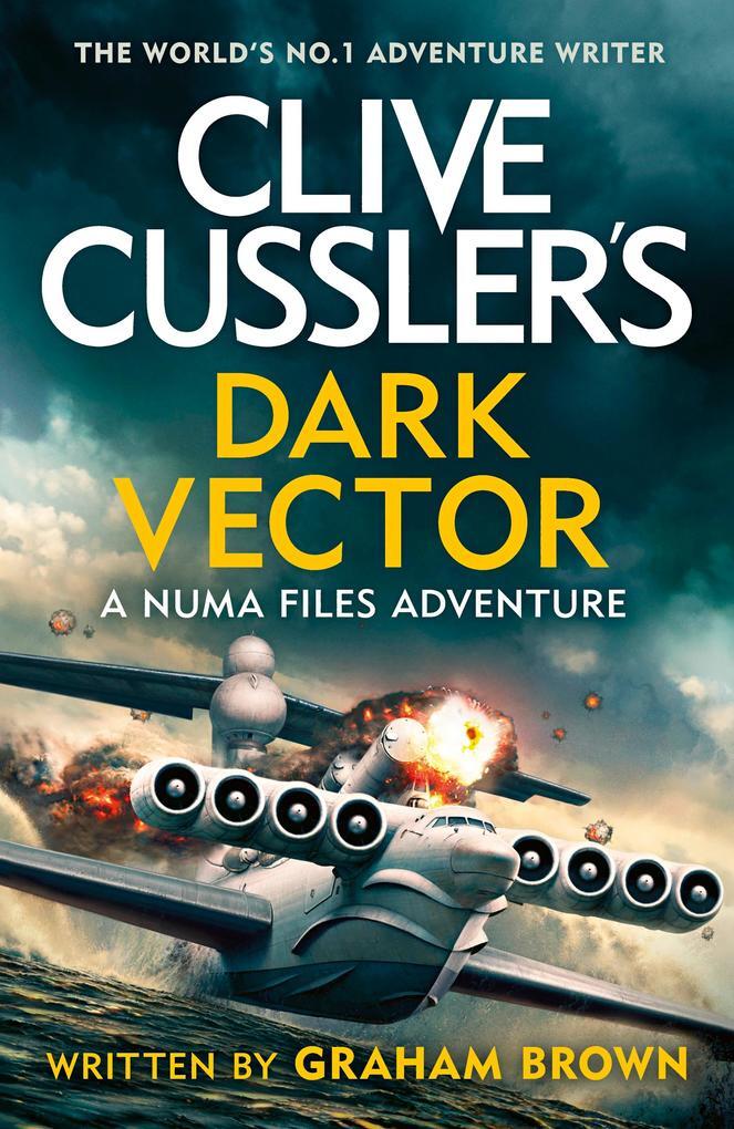 Thumbnail - Clive Cussler's Dark Vector | Clive Cussler, Graham Brown | 2022 |