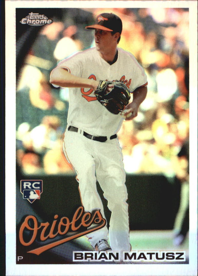 2010 Topps Chrome Refractors #210 Brian Matusz - BB