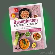 BASENFASTEN MIT DEM THERMOMIX® | 14-Tage-Detox-Kur - Entsäuern und Abnehmen