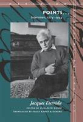 Points...: Interviews, 1974-1994 (Meridian: Crossing Aesthetics), Derrida, Jacqu