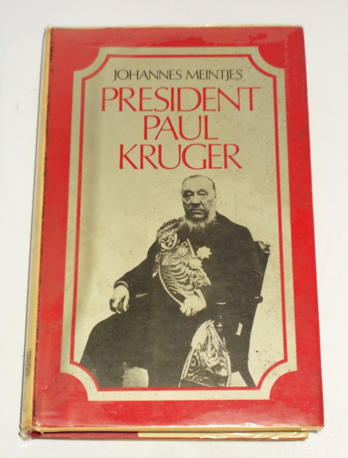 President Paul Kruger - Meintjes, Johannes - Ex-Library Hardback Book