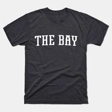 The Bay Shirt | The Bay T-Shirt | The Bay Tee | San Francisco Bay, Bay Area