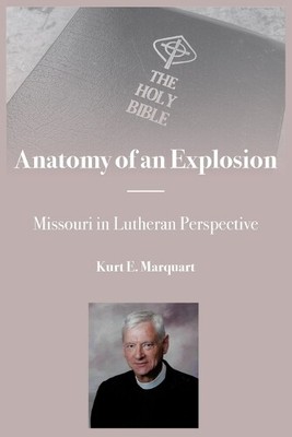 Kurt E Marquart Anatomy of an Explosion (Paperback) (UK IMPORT)