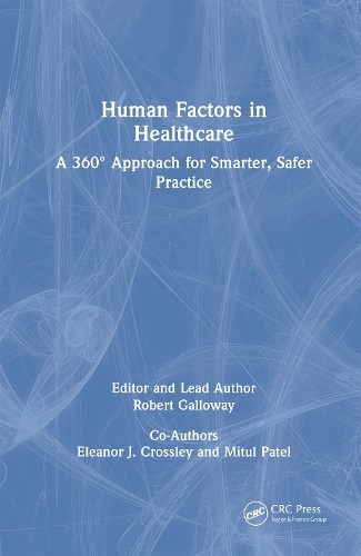 Human Factors in Healthcare by Rob Galloway, Eleanor J. Cross... - 9781138498785