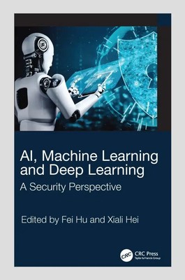 Fei Hu (u. a.) | AI, Machine Learning and Deep Learning | Buch | Englisch (2023)