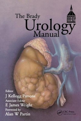 Brady Urologie Handbuch, Taschenbuch von Parsons, J. Kellogg (EDT); Wright, E. Jame...