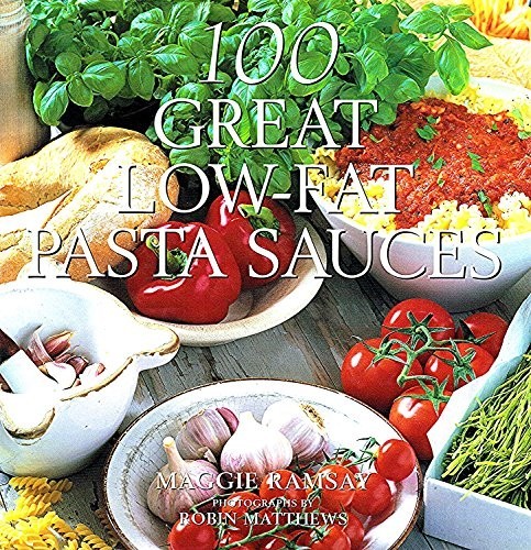 100 Great Low-fat Pasta Sauces by Ramsay, Maggie Hardback Book The Fast FreeFREE US DELIVERY | ISBN: 0297825127 | Quality Books