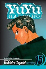YuYu Hakusho, Vol. 15 by Yoshihiro Togashi 9781421515168 NEW Free UK Delivery
