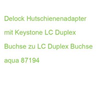 Delock Hutschienenadapter Mit Keystone Lc Duplex Buchse Zu Lc Duplex Buchse Aqua