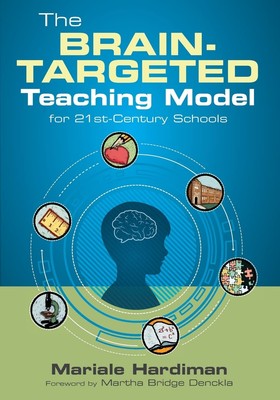 The Brain-Targeted Teaching Model for 21st-Century Schools - paperback Hardi...