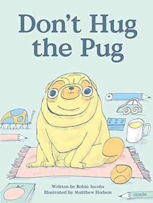 Don't Hug the Pug! by Matt Hodson 1908714654 FREE Shipping
