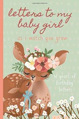 Letters To My Baby Girl As I Watch You Grow: Birthday Letter Prompt Journ - GOOD