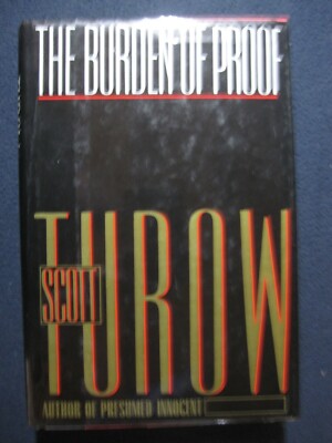 The Burden of Proof Turow, Scott [Hardcover]