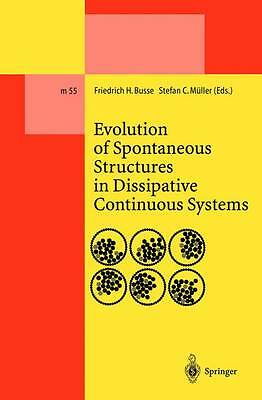 Evolution Spontaneous Structures Dissipative Continuous Systems 55 9783540651543