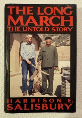 Harrison Salisbury: The Long March: The Untold Story,  Signed Copy, Hardcover.