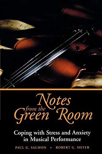 Notes from the Green Room: Coping with Stress and Anxiety in  .9
