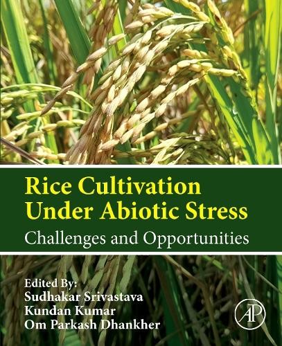 Rice Cultivation Under Abiotic Stress - 9780443217937