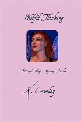 Wishful Thinking by Crumley, K., Like New Used, Free shipping in the US