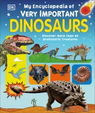 My Encyclopedia of Very Important Dinosaurs: Discover more than 80 P - VERY GOOD