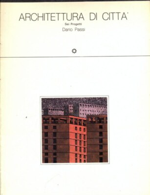 STADTARCHITEKTUR. SECHS PROJEKTE SCHRITTE DARIO KAPPA 1982 PROJEKT/DETAIL
