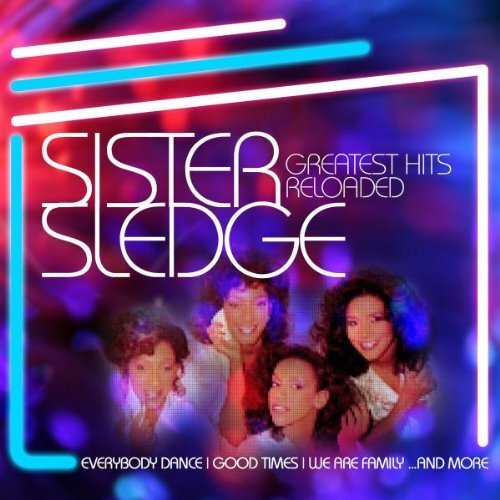 Sister Sledge Greatest Hits Reloaded (CD) Album