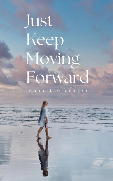Just Keep Moving Forward | Jeannette Viirpuu | Taschenbuch | Englisch | 2024-image