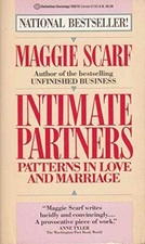 Intimate Partners: Patterns in Love and - Paperback, by Scarf Maggie - Good