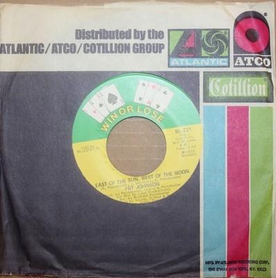 PAT JOHNSON East Of The Sun **LOVE BROUGHT YOU HERE** Soul 45 on WIN OR LOSE 221