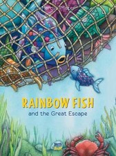 Marcus Pfister David Henry Wilson Rainbow Fish and the Great Escape (Hardback)
