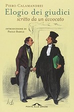 Elogio dei giudici  - Piero Calamandrei (Ponte alle Grazie) [2008]