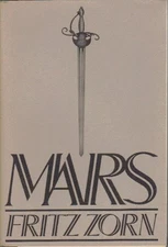 MARS By Fritz Zorn & Robert Kimber - Hardcover *Excellent Condition*