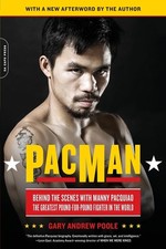 PacMan: Behind the Scenes with Manny Pacquiao--the Greatest Pound-for-Pound ...