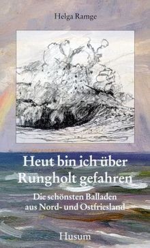 Heut bin ich über Rungholt gefahren: Die schönsten Balla... | Buch | Zustand gut