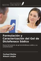 FormulacióN Y CaracterizacióN Del Gel De Diclofenaco SóDico Farhad Mehta