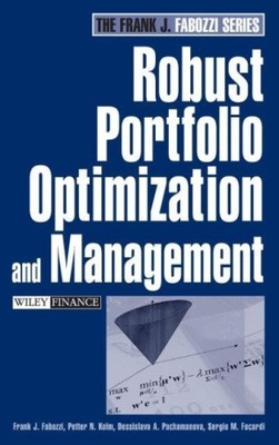 Robust Portfolio Optimization and Management by Frank J. Fabozzi [Hardback]