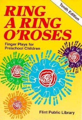 Ring a Ring O Roses: Finger Plays for Preschool Children - Spiral-bound - GOOD