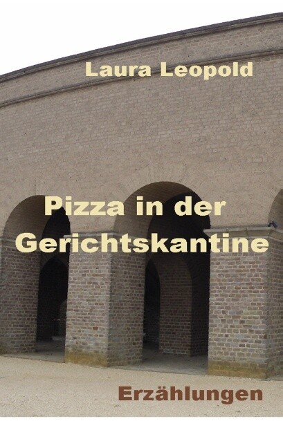 Thumbnail - Laura Leopold / Pizza In Der Gerichtskantine
