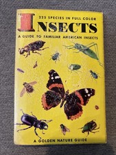 A Guide to Familiar American Insects 225 Species - A Golden Nature Guide 1951