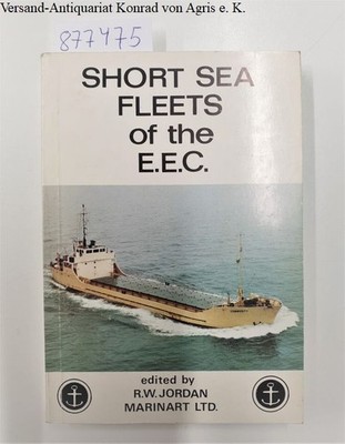 Short Sea Fleets of the E.E.C. : Jordan, R.W.: