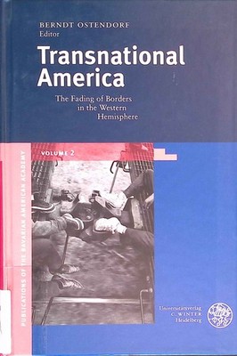 Transnational America: The Fading of Borders in the Western Hemisphere. Publicat