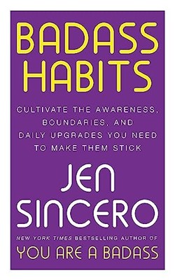 Badass Habits