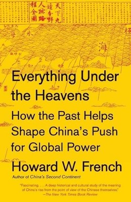 Howard W. French Everything Under the Heavens (Taschenbuch)